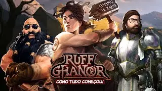 A ORIGEM DO UNIVERSO RUFF GHANOR