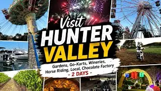 Visit Hunter Valley - Gardens, Go-Karts, Wineries, Horse Riding, local, Chocolate factory - 2 days