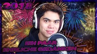 Ehrliche Gedanken zu mir als Person & meinem Jahr 2018