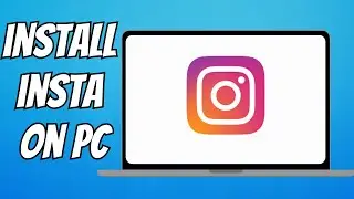 How to Download Instagram on Windows PC or Laptop | Install Insta on PC