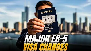 EB-5 VISA Changes for 2024
