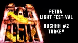 Jordan Petra Light Festival | OUCHHH #2 TURKEY | Rose City Treasury 3D Mapping Show Wadi Musa LOVEJO