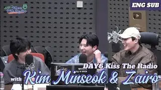 [ ENG SUB ] DAY6 Kiss The Radio with Kim Minseok and Zairo 240208