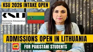 KSU Lithuania Admissions Open for 2026 Intake | Study in Lithuania without IELTS 2026
