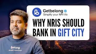GIFT City banking for NRIs Explained | Tax free Savings Account&nbsp;|&nbsp;Belong