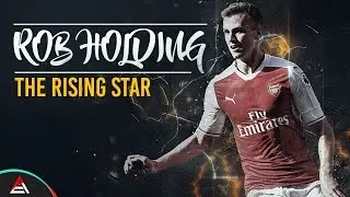 Rob Holding - The Raising Star 2016/17