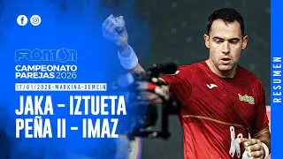 Resumen del partido Jaka - Iztueva vs. Peña II - Imaz -- J10 Campeonato Parejas 2026.