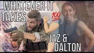 Jaz & Dalton - Whatever It Takes