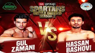 SBG-2 | Gul Zamani VS Hassan Bashovi | Spartans Battle Ground Season 2