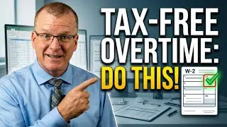 Don&rsquo;t File W‑2s Until You Understand Tax‑Free Overtime
