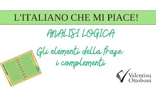 Analisi logica: i complementi