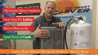 &darr;06 Why Olympian RV Heaters are the best for heating your RV this winter.