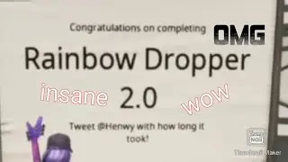 tips and tricks to beat Henwy's rainbow dropper 2.0