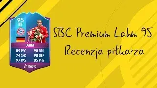 FIFA 17 SBC Premium Lahm 95 Recenzja piłkarza