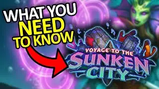 Everything YOU NEED to know about Voyage to the Sunken City, Hearthstone&rsquo;s Next Expansion!