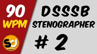 # 2 | 90 wpm | Dsssb Stenographer Dictation