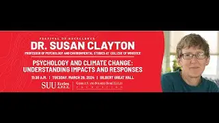 Dr. Susan Clayton - Eccles A.P.E.X. Speaker on 03/26/2024