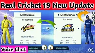 Real Cricket  19 New Update  | Real Cricket 19 Real Time  MultiPlayers | Voice Chat ,Message Chat