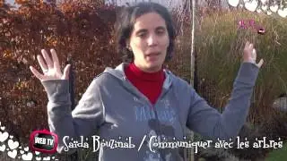 3   Communiquer avec les arbres   Sa&iuml;da Bouzinab   Ze AK Show