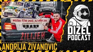 ANDRIJA ŽIVANOVIĆ ŽILIJEN / FIĆA ABARTH / BMW IZ POBESNELOG MAXA /// DIZEL PODCAST 042 ///