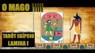 Tar&ocirc;t Eg&iacute;pcio - Arcano 1 - O Mago