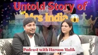 Untold Story of Mrs India 😱 | Beauty Pageant Reality, Struggles & Truth | ft neelofar khan | 