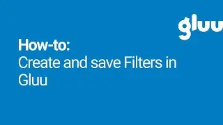 How to create and save filters in Gluu