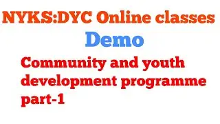 NYKS:DYC:Community and youth development program part-1.(Demo)