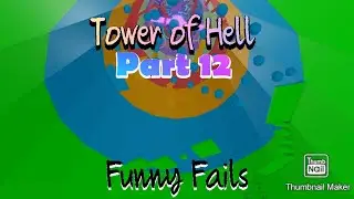 ROBLOX: Tower of Hell - Speedrun Funny Moments & Fails (Part 12)