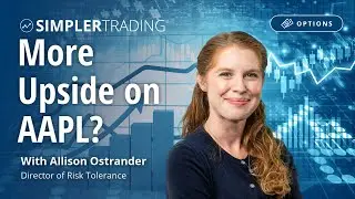 Options Trading: More Upside on AAPL? | Simpler Trading