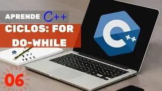 Tutorial C++ #6. Ciclos For, Do y While. (TEORIA). Visual Studio. FULL HD.