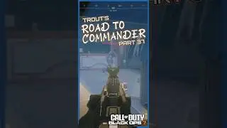 Trout's Black Ops 7 Road to Commander: Part 37 (This Is Harder Than It Looks) #blackops7