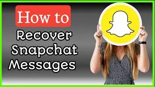 How To Recover Deleted Photos Videos & Chats on Snapchat | Recover Snapchat Messages 