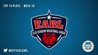 EABL Top 10 Plays | Week 16 | 2019-20