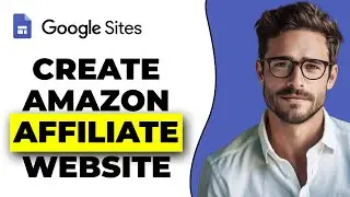 How To Create Amazon Affiliate Website In Google Sites (EASIEST WAY)