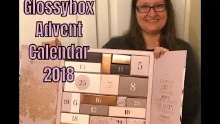 #Glossybox Advent Calendar 2018-SPOILERS