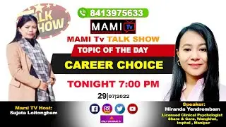 Talk Show  Topic :- Career Choice II Miranda Yendrembam II