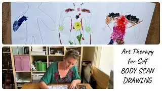 Art Therapy for Self: Body Scan Drawing