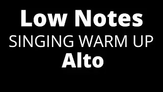 Sing Low Notes - Alto