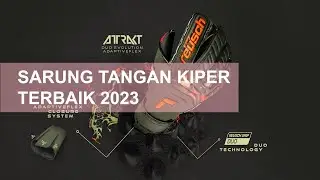 Sarung Tangan Kiper Terbaik Tahun 2023 | Best Goalkeeper Gloves 2023