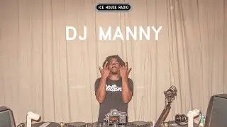 DJ Manny | Ice House Radio | September 12, 2025