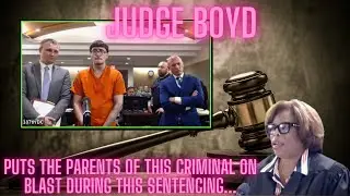 The Shocking Words Judge Boyd Said To The Parents Of A Killer