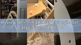 Review deli 7 in 1 Pikler Triangle Set, Large Size Toddler Climbing Triangle Set, Wooden Baby Jungle