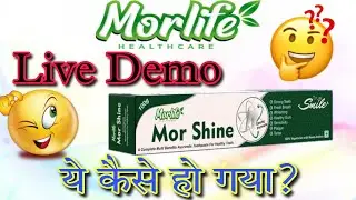 || MorLife Health Care || Live Demo || Mor Shine Toothpaste || 7748923629,7980773133 Cont For Detail
