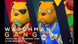 WATCHMAN GANG NFT The current NFT trend and buzz in the NFT World ( Join us for giveaways )