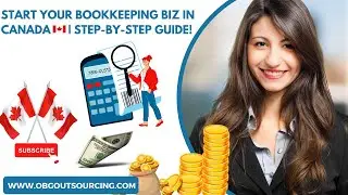 How to Start & Grow a Bookkeeping Business in Canada | Tools, Compliance & Services Explained