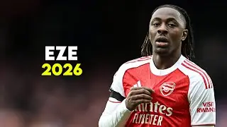 Eberechi Eze 2026 | Amazing Skills, Goals & Assists