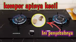 cara MENGATASI kompor tanam MODENA apinya KECIL