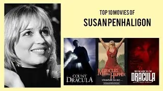 Susan Penhaligon Top 10 Movies of Susan Penhaligon| Best 10 Movies of Susan Penhaligon