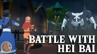 BATTLE WITH HEI BAI - EPISODE 08 - QUEST FOR BALANCE - AVATAR - POTATO CREW & CO